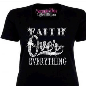 Faith Over Everything Rhinestone Bling Shirt