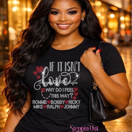 If it Isn't Love Rhinestone Bling Shirt