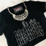 It's My Birthday Birthday Birthday Rhinestone Bling Shirt