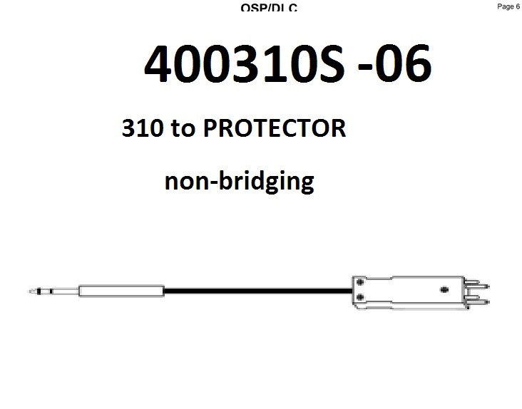 TAG 400310S-06 310 TO PROTECTOR (NON-BRIDGING), 6' NEW