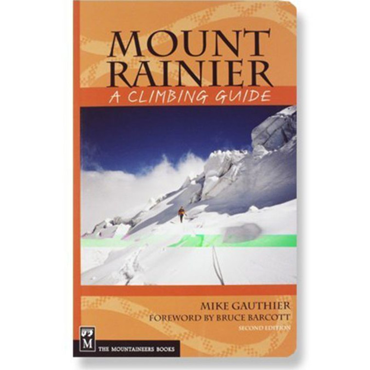 Mt Rainier:A Climbing Guide 3E