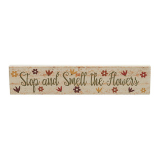 Spring In Bloom Stop & Smell The Flowers Wall Sign - 14x3 - 840233939414