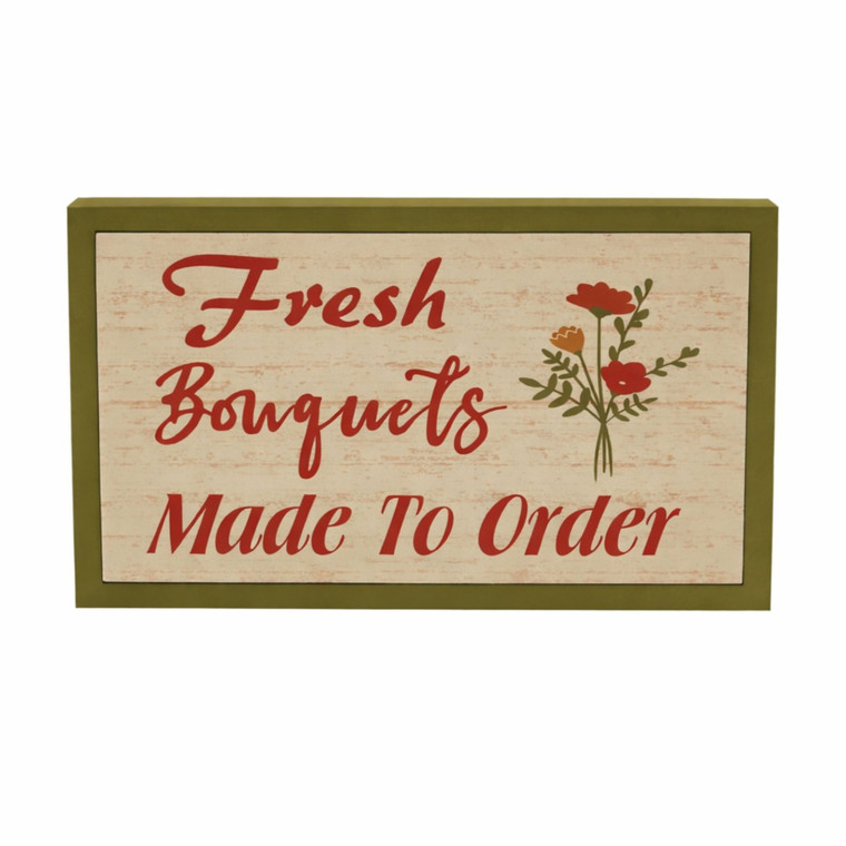 Spring In Bloom Fresh Bouquets Made To Order Wall Sign - 10x6.5