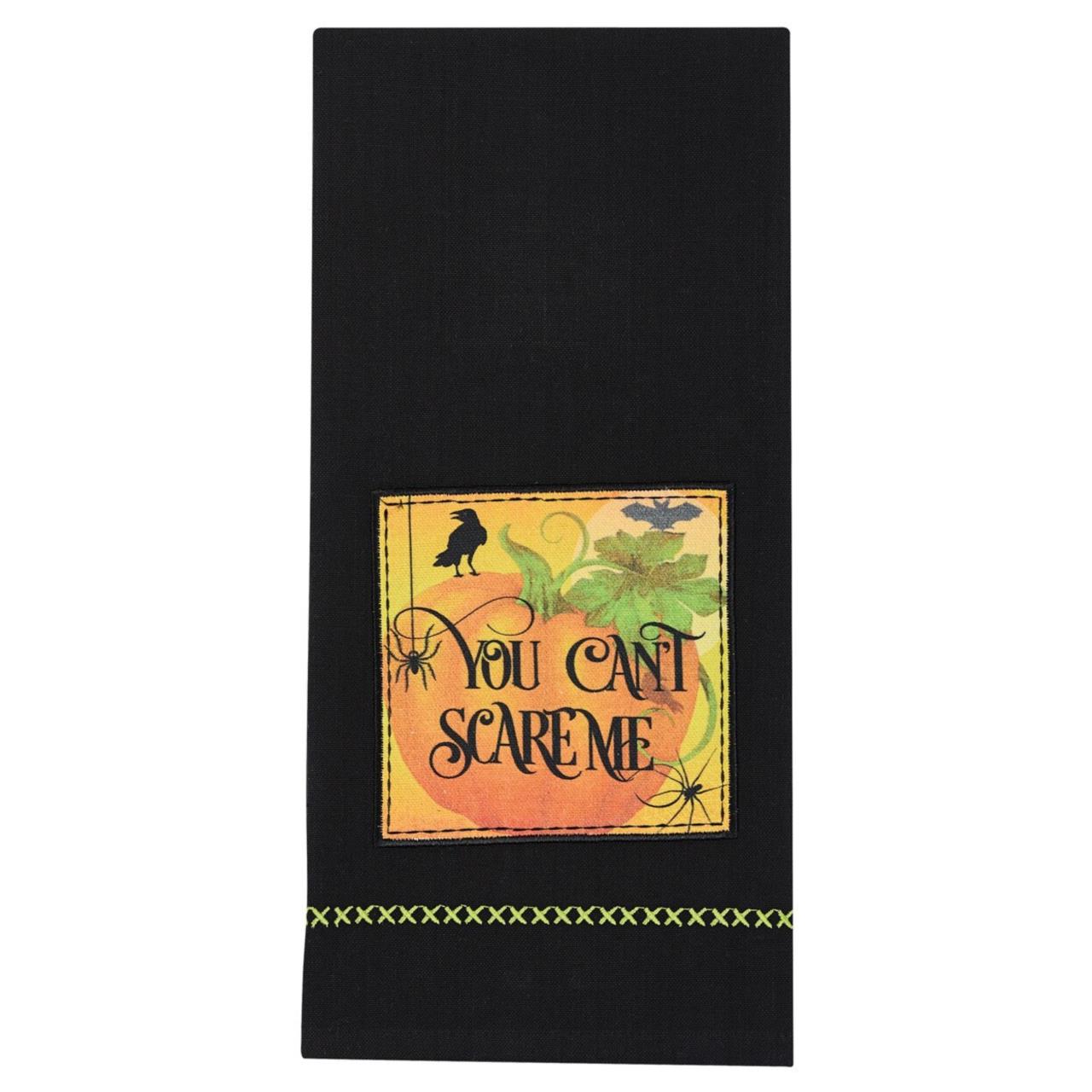 You Can't Scare Me Decorative Dishtowels