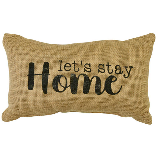 Let's Stay Home Sentiment Pillow - 7x12