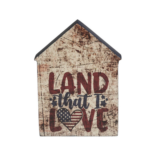 Land That I Love House Shaped Block Sign 6x4