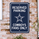 Dallas Cowboys Reserved Parking Sign