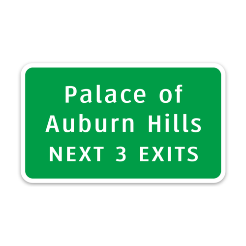 4" Die-cut magnet of the The Palace of Auburn Hills interstate sign.