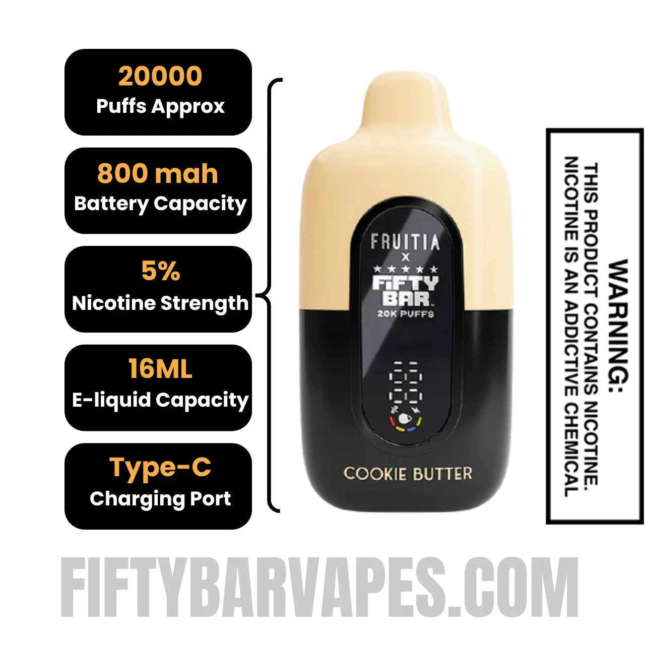 Cookie Butter Fruitia X Fifty Bar 20K Vape Specifications