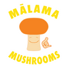 Malama Mushrooms