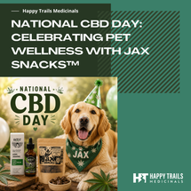 National CBD Day: Celebrating Better Pet Wellness With Jax Snacks™