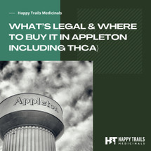 THC in Wisconsin: What’s Legal & Where to Buy It in Appleton Including THCA)