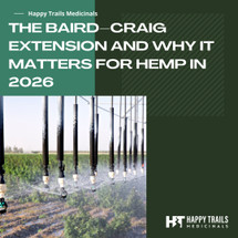 The Baird–Craig Extension and Why It Matters for Hemp in 2026