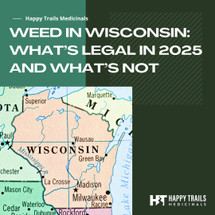 Weed in Wisconsin: What’s Legal in 2025 and What’s Not