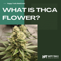 What is THCA Flower?