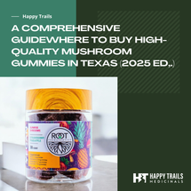 Where to Buy High-Quality Mushroom Gummies in Texas (2025 Edition) Where to Buy High-Quality Mushroom Gummies in Texas (2025 Edition)