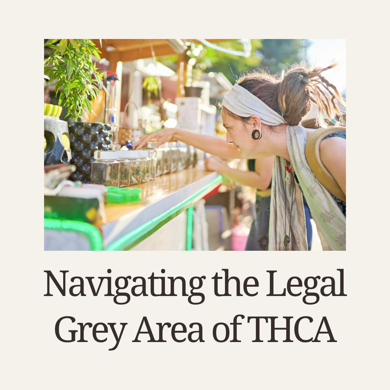 Navigating the Legal Grey Area of THCA