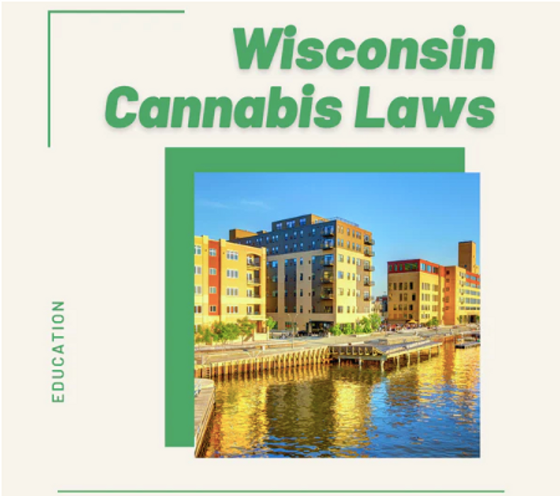 Wisconsin Cannabis Laws & How You can Help Legalization