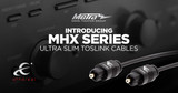 Metra Home Theater Group® Introduces Ethereal® MHX Series Ultra Slim Toslink Cables