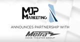 MJP Marketing Rep Firm Now Represents Metra Home Theater Group® in the Mid-Atlantic Territory