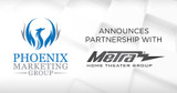 Phoenix Marketing Group Now Represents Metra Home Theater Group® in the Southeast Region