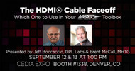 The HDMI® Cable Faceoff at CEDIA with Jeff Boccaccio & Brent McCall