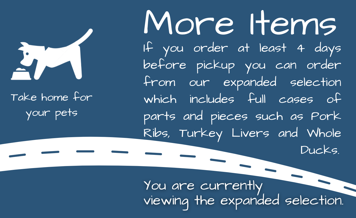 Additional items including cases of Pork Ribs, Turkey Livers and Whole Ducks need a 4 days lead time. To only view our stock selection click here.