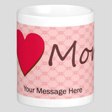 Personalized Message Print on Cup (I Love Mom)