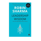 Leadership Wisdom by Robin Sharma
