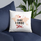 ''Finally I Found You'' Printed Cushion Gift ''Finally I Found You'' Printed Cushion Gift