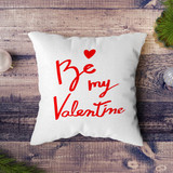 "Be My Valentine" Printed Cushion