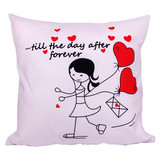 ''I Will Love You Till The Day After Forever'' Printed Couple Cushion Gift ''I Will Love You Till The Day After Forever'' Printed Couple Cushion Gift