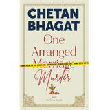One Arranged Marriage Murder by Chetan Bhagat