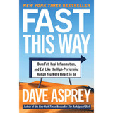 Fast This Way By Dave Asprey