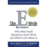 The E Myth Revisited By Michael E Gerber