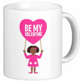 Valentine Love Mug With Personalized Message Print (Be My Valentine from Her)