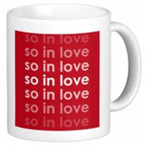 Valentine Love Mug With Personalized Message Print (So In Love)