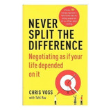 Never Split The Difference By Chris Voss - Free Bookmark