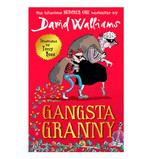 Gangsta Granny By David Walliams