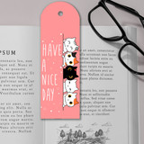 'Have a Nice Day' Printed Cute Bookmark Tag