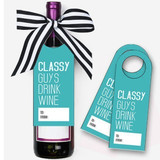 'Classy Guys Drink Wine' Printed Personalized Wine Tag