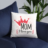 "Mom I Love You" Printed Cushion