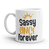 "Sassy Since Forever" Printed Ceramic Mug