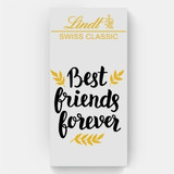 "Best Friend Forever" Printed Lindt Milk Chocolate -100g