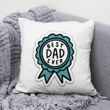 Cushion Gift "Best Dad Ever" Printed