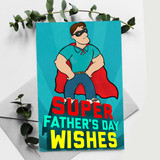 Super Father's Day Wishes Card