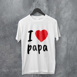 "I Love Papa" Printed Tshirt Gift For Dad - L, XL, XXL