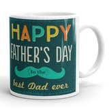 Happy Father's Day To The Best Dad Ceramic Coffee Mug