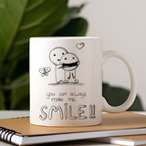 ''You Can Always Make Me Smile'' Printed Mug