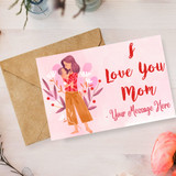 I Love You Mom Printed Card with Personal Message Print
